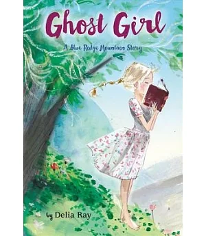 Ghost Girl: A Blue Ridge Mountain Story