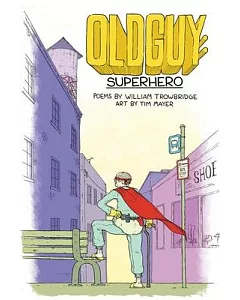 Oldguy 1: Superhero, Poems
