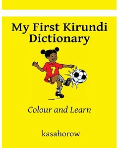 My First Kirundi Dictionary: Colour and Learn