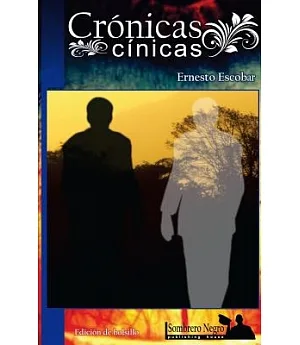 Crónicas cínicas / Cynical chronic