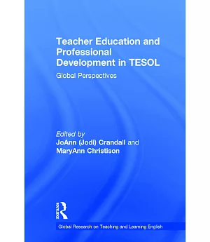 Teacher Education and Professional Development in TESOL: Global Perspectives