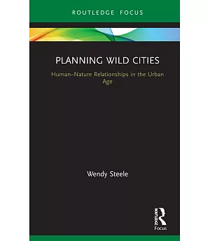 Wild Cities: Spatial Planning in the Urban Age
