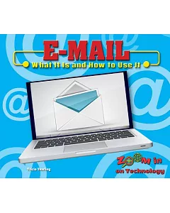 E-mail: What It Is and How to Use It