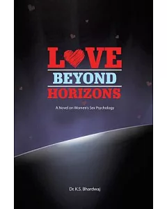 Love Beyond Horizons: A Novel on Women’s Sex Psychology