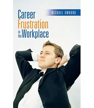 Career Frustration in the Workplace