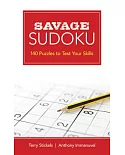 Savage Sudoku: 140 Puzzles to Test Your Skills