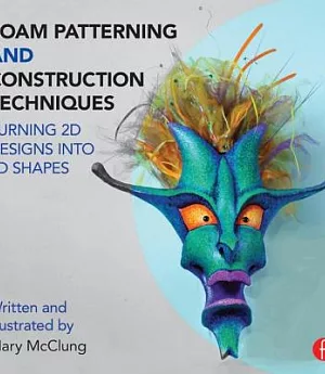 Foam Patterning and Construction Techniques: Turning 2D Designs into 3D Shapes