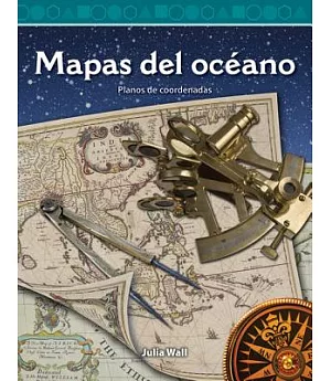 Mapas del océano / Ocean Maps: Planos De Coordenadas / Coordinate Planes