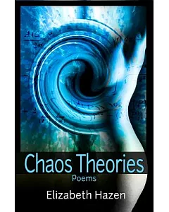 Chaos Theories: Poems