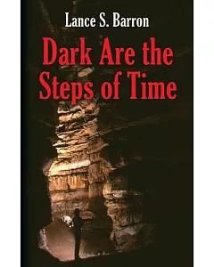 Dark Are the Steps of Time