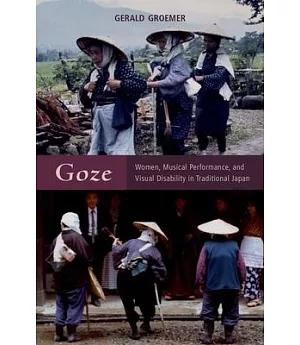 Goze: Women, Musical Performance, and Visual Disability in Traditional Japan