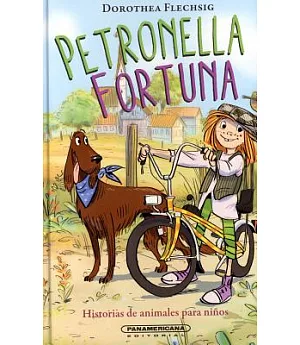 Petronella Fortuna: Historias De Animals Para Ninos