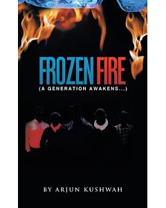Frozen Fire: A Generation Awakens...