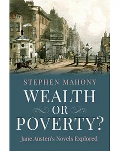 Wealth or Poverty: Jane Austen’s Novels Explored