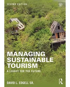 Managing Sustainable Tourism: A Legacy for the Future