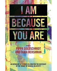 I Am Because You Are: A Collection of New Writing