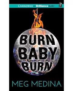 Burn Baby Burn: Library Edition