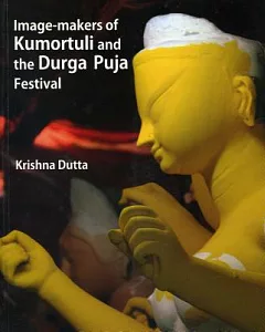 Image-makers of Kumortuli and Durga Puja Festival