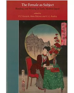 The Female As Subject: Reading and Writing in Early Modern Japan