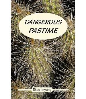 Dangerous Pastime