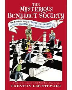 Mr. Benedict’s Book of Perplexing Puzzles, Elusive Enigmas, and Curious Conundrums