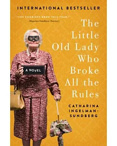 The Little Old Lady Who Broke All the Rules