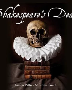 Shakespeare’s Dead: Stages of Death in Shakespeare’s Playworlds