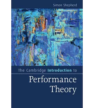 The Cambridge Introduction to Performance Theory