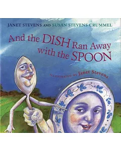 And the Dish Ran Away With the Spoon