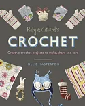 Ruby and Custard’s Crochet: Creative crochet patterns to make, share andlLove