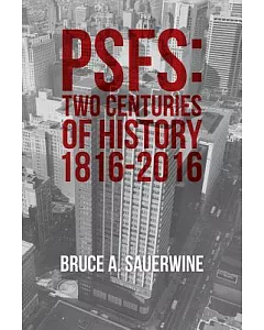 Psfs: Two Centuries of History 1816-2016