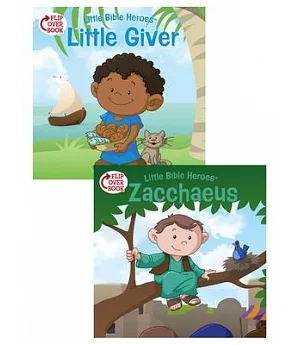 The Little Giver / Zacchaeus: Flip-Over Book