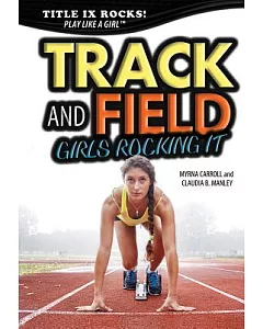 Track and Field: Girls Rocking It