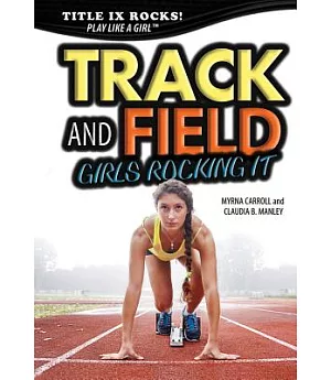 Track and Field: Girls Rocking It
