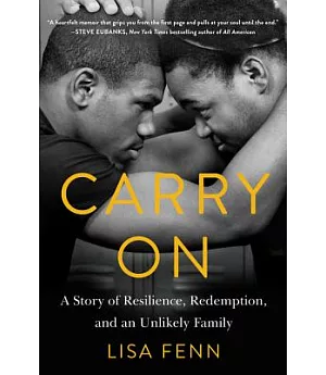Carry On: A Story of Resilience, Redemption, and an Unlikely Family