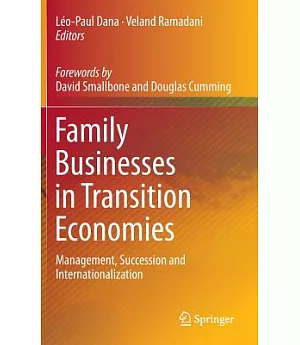 Family Businesses in Transition Economies: Management, Succession and Internationalization