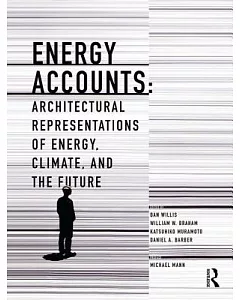 Energy Accounts: Architectural Representations of Energy, Climate, and the Future