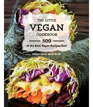 The Little Vegan Cookbook: 500 of the Best Vegan Recipes Ever