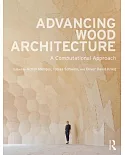 Advancing Wood Architecture: A computational approach