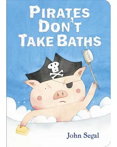 Pirates Don’t Take Baths