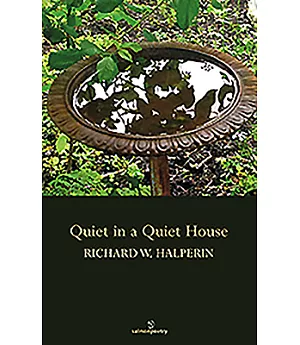 Quiet in a Quiet House