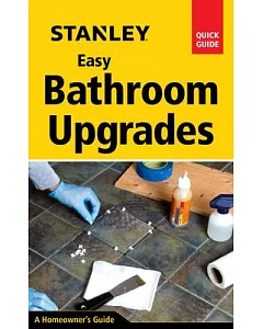 Stanley Easy Bathroom Upgrades