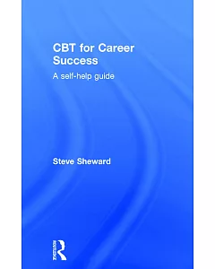 CBT for Career Success: A Self-help Guide