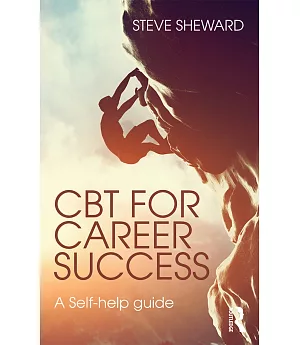 CBT for Career Success: A Self-Help Guide