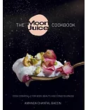 The Moon Juice Cookbook: Cook Cosmically for Body, Beauty, and Consciousness