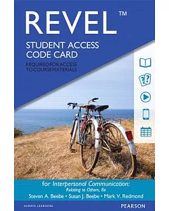 Interpersonal Communication Revel Access Code: Relating to Others