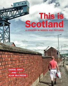 This Is Scotland: A Country in Words and Pictures