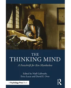 The Thinking Mind: A Festschrift for Ken Manktelow