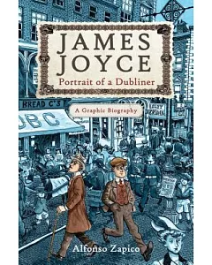 James Joyce: Portrait of a Dubliner