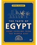 The Taste of Egypt: Home Cooking from the Middle East